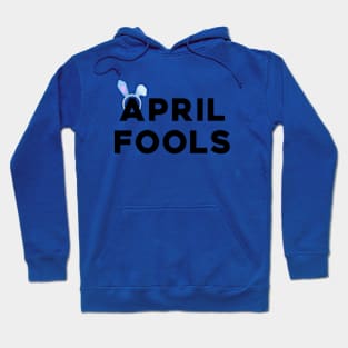 Funny Easter April Fools Rabbit Ears T-Shirt Hoodie